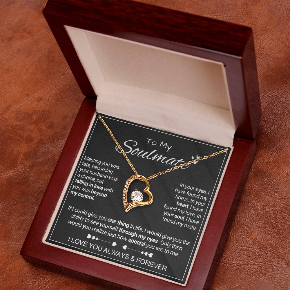To My Soulmate - My Mate - Forever Love Necklace